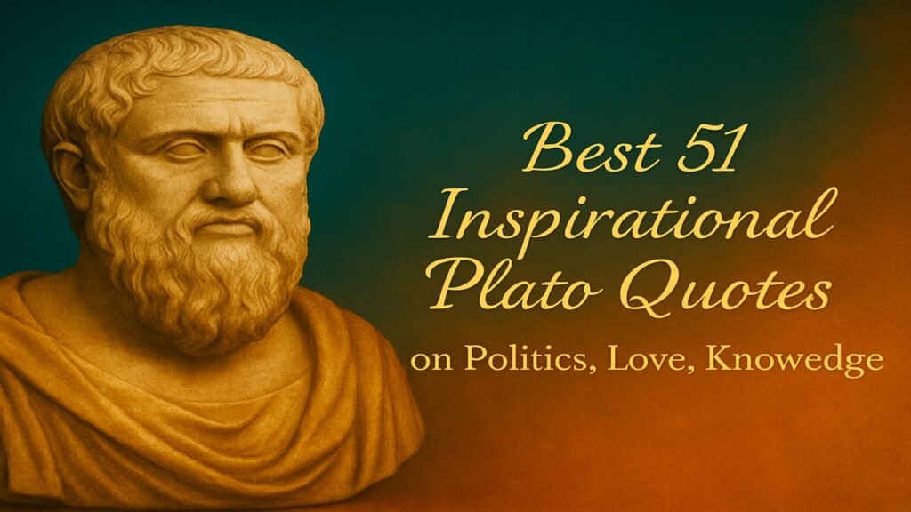 Plato the Philosopher Marble bust of Plato with golden cursive title: “Best 51 Inspirational Plato Quotes” on a teal-to-amber background.