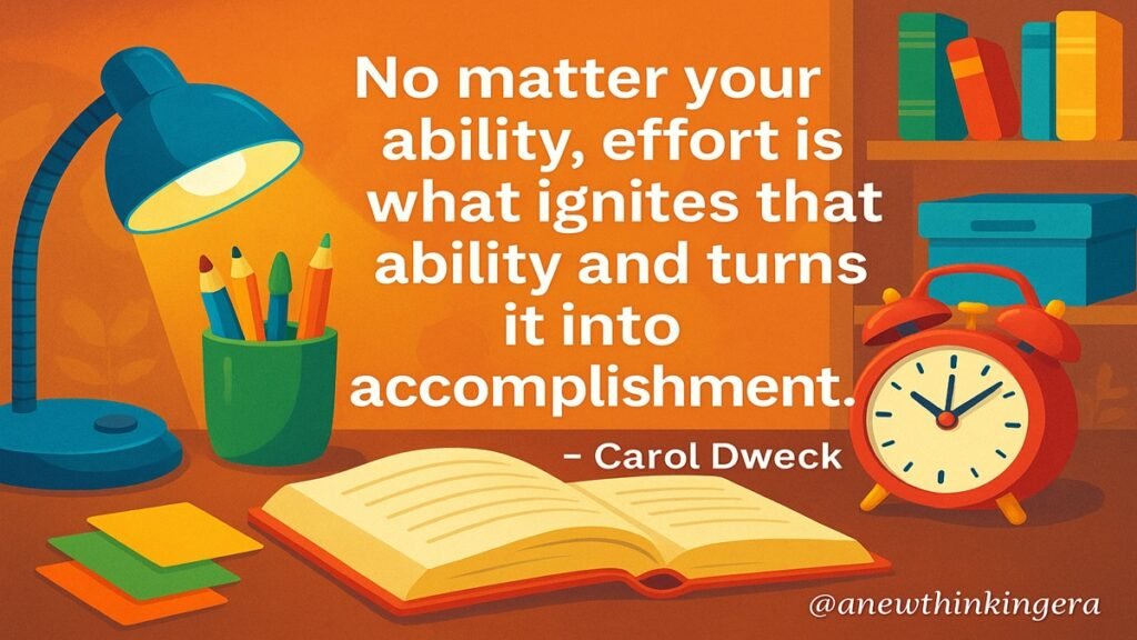 Growth mindset quote by Carol Dweck: “No matter your ability, effort is what ignites that ability and turns it into accomplishment.” Illustrated with a desk, lamp, open book, pencils, and clock.