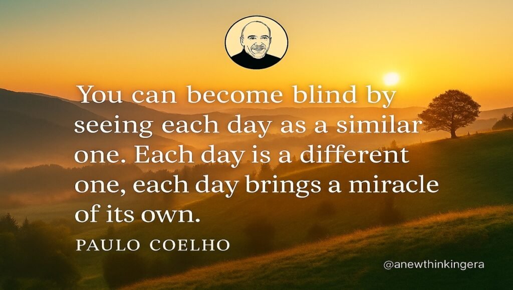 Paulo Coelho quote “Each day is a different one, each day brings a miracle of its own” with sunrise and tree landscape.