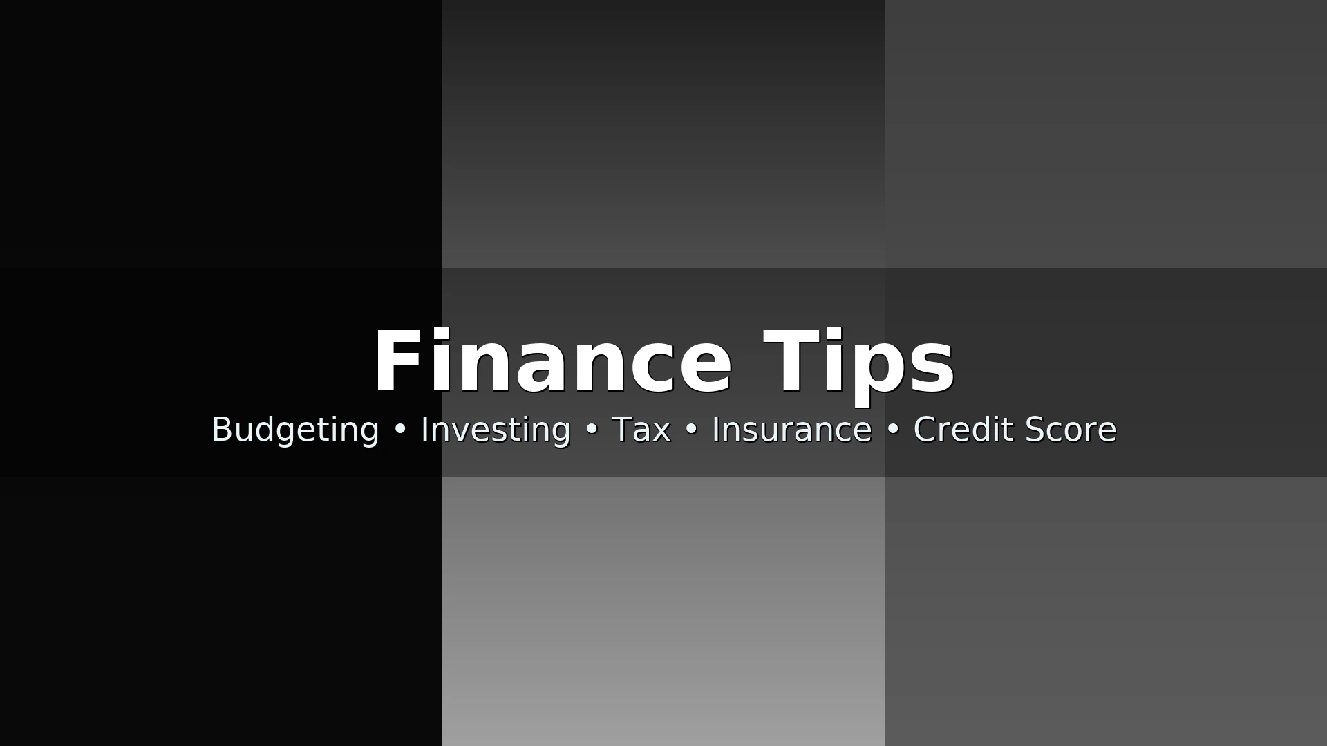 Finance Tips category — budgeting, investing, tax saving, insurance, credit score