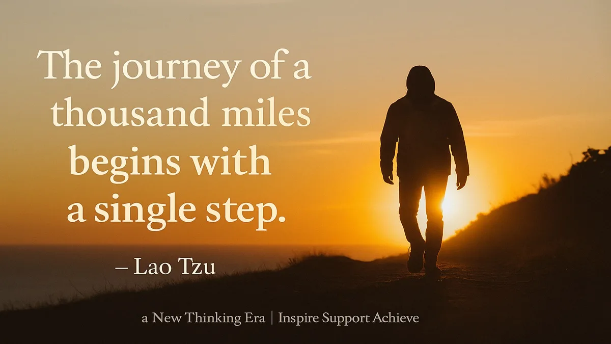 Lao Tzu Motivational Quote on First Step and Journey | A New Thinking Era