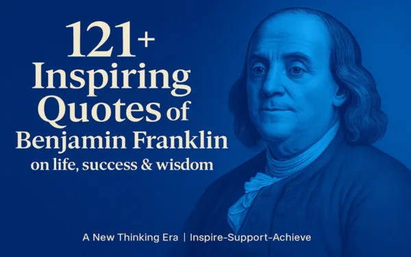 121+ inspiring Benjamin Franklin quotes about life, success and wisdom with a classic portrait illustration